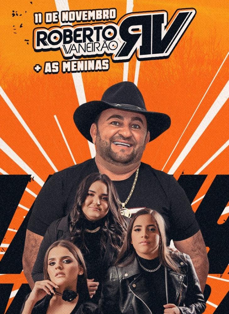 Roberto Vaneirão e As Meninas farão shows neste sábado no Vila Sertão, em Patos