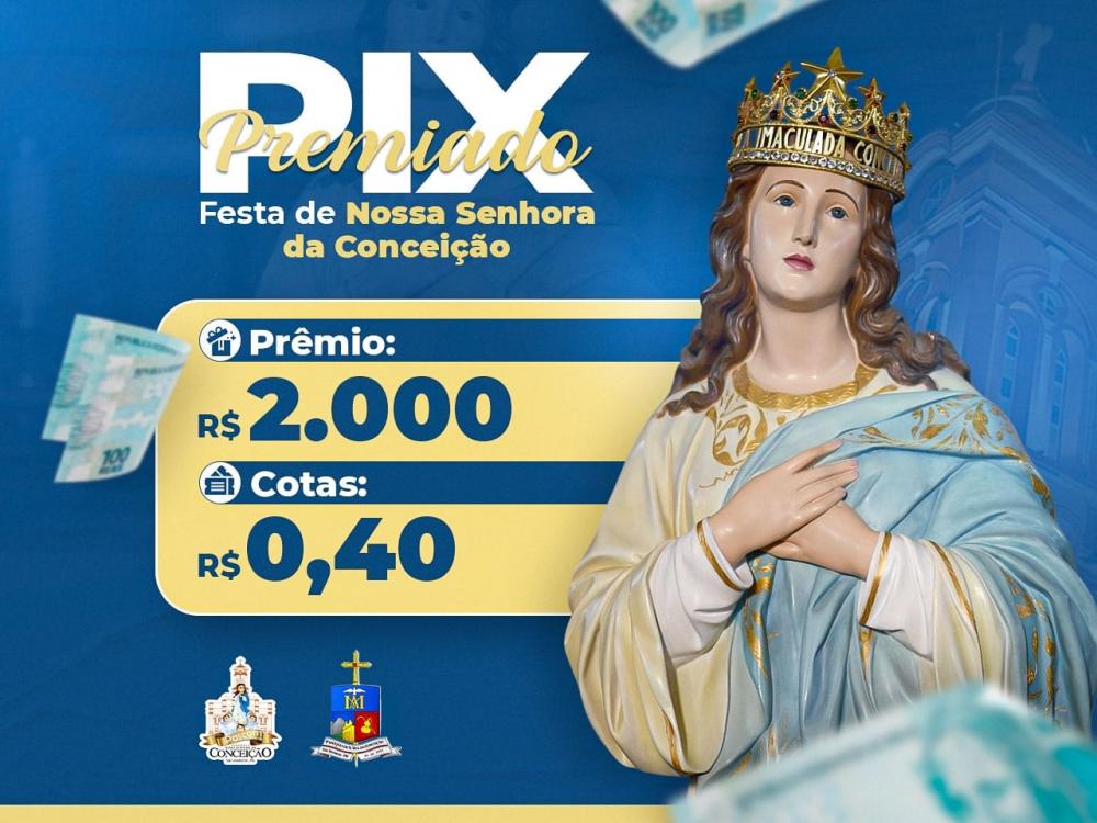 Adquira sua cota do PIX Premiado da Festa da Padroeira de São Mamede