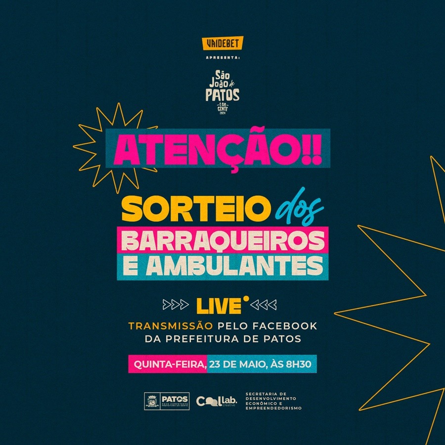 Live para sorteio do local dos barraqueiros e ambulantes que irão trabalhar no São João de Patos será nesta quinta-feira, 23