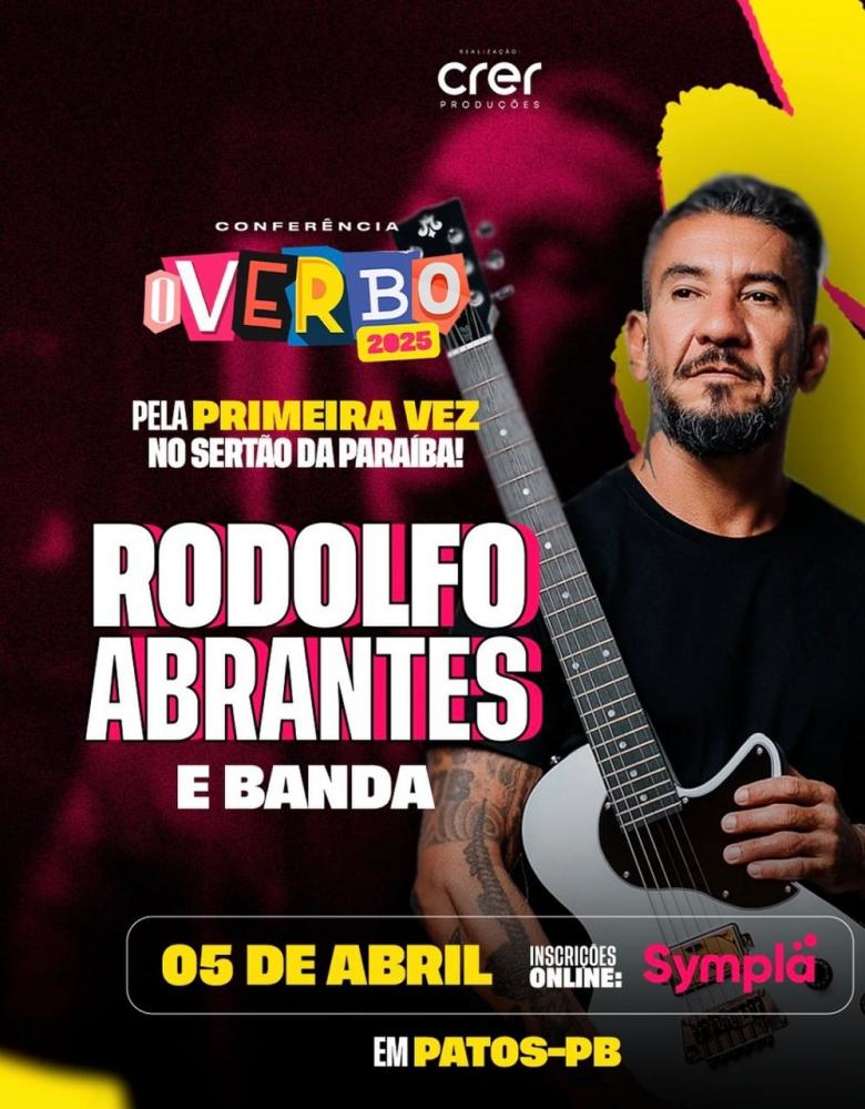 Rodolfo Abrantes, ex-vocalista dos Raimundos, faz show inédito em Patos na Conferência O Verbo 2025