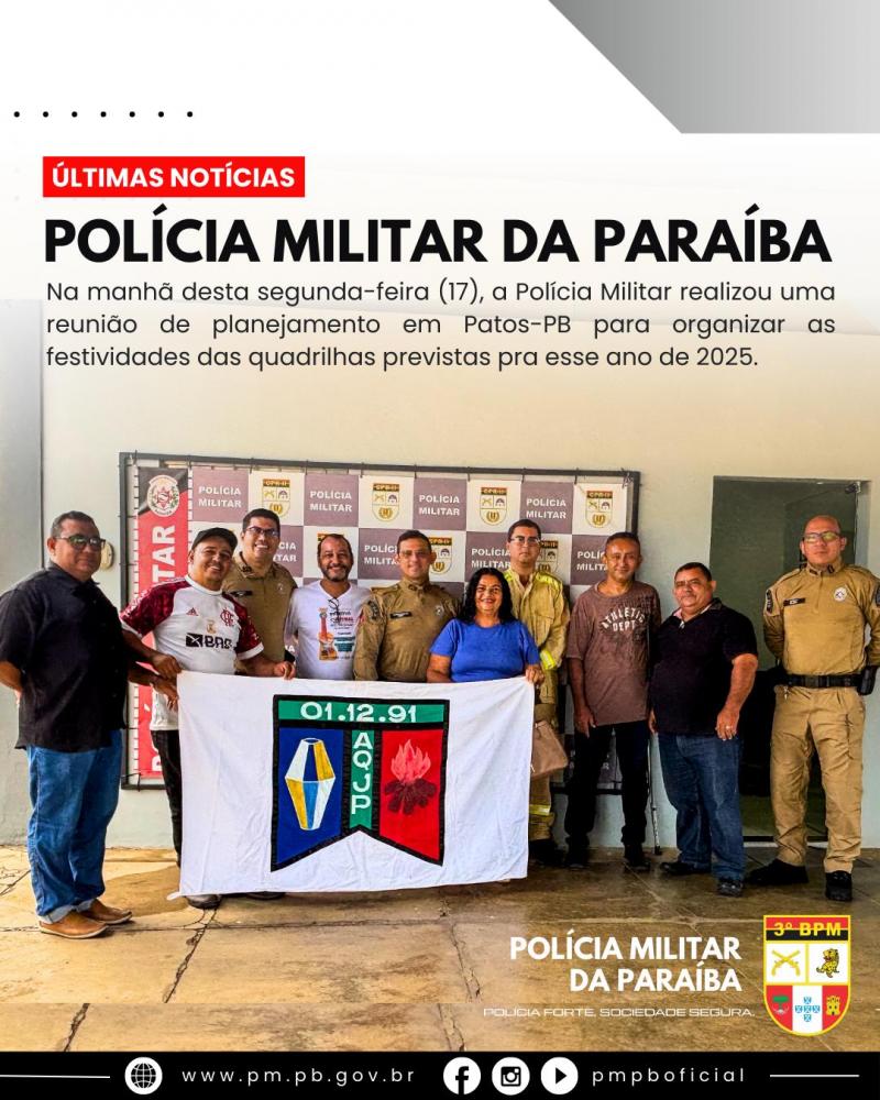 Polícia Militar realiza reunião preliminar de planejamento das quadrilhas 2025, em Patos