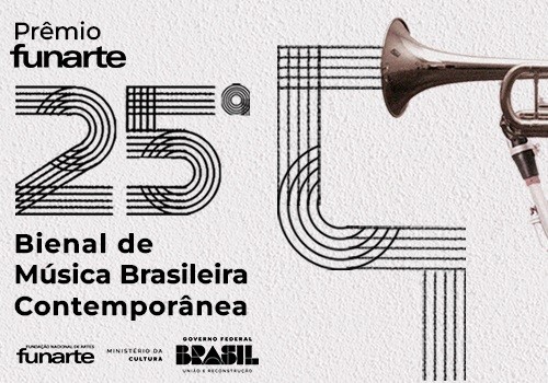 Lançado o Prêmio Funarte XXV Bienal de Música Brasileira Contemporânea